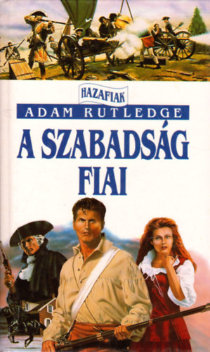 Adam Rutledge - A szabadsg fiai