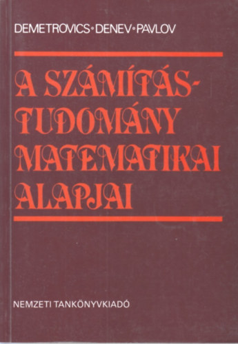 Demetrovics Jnos; Jordan Denev - A szmtstudomny matematikai alapjai