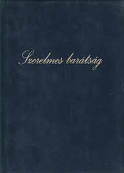 Szerelmes barátság (rövidített változat)