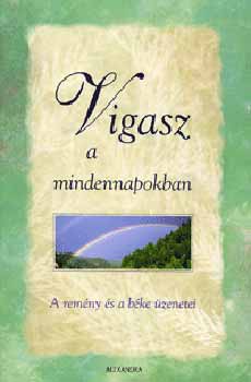 Vigasz a mindennapokban