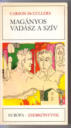 Carson McCullers - Magányos vadász a szív