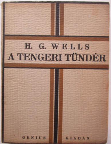 H. G. Wells - A tengeri tündér