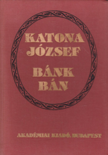 Katona József - Bánk bán (kritikai kiadás)