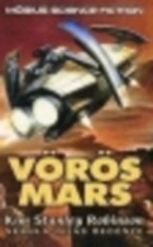 Kim Stanley Robinson - Vörös Mars I.