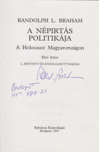 Randolph L. Braham (szerk.) - A npirts politikja I-II.