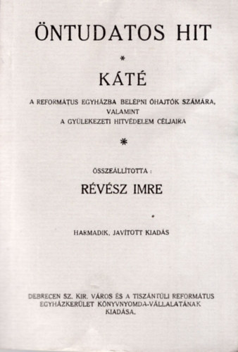 R�v�sz Imre (szerk.) - �ntudatos hit - K�t�