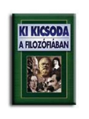 Gyergyel Antal (szerk.) - Ki kicsoda a filozófiában