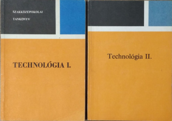 rknyi Jzsef - Fodor Lszl - Technolgia I-II. (2 ktet)