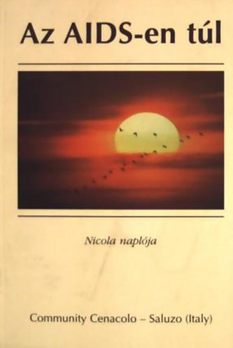 Petrozzi Elvira szerk - Az AIDS-en t�l-Nicola napl�ja