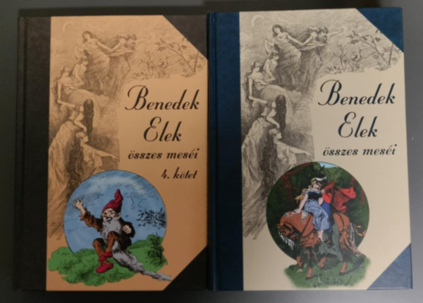 Benedek Elek - Benedek Elek összes meséi 3-4. kötet