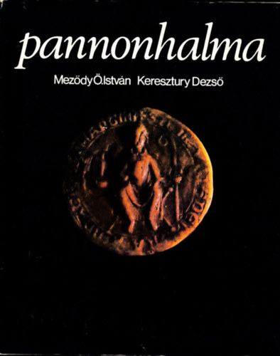 Mez�dy �. I.; Keresztury D. - Pannonhalma