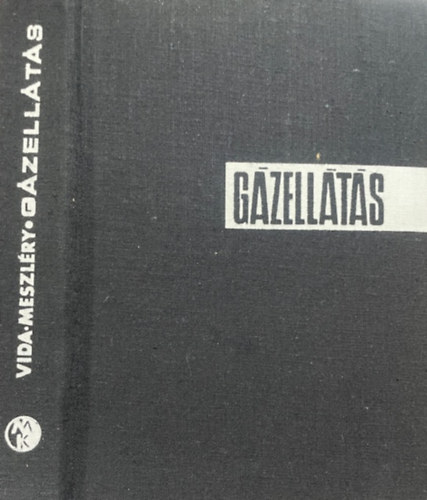 Dr. Vida Miklós- Meszléry Celesztin - Gázellátás (Elosztás-felhasználás)