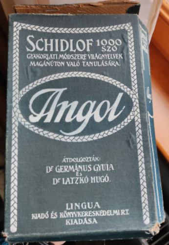 Átdolgozták: Dr. Germanus Gyula és Dr. Latzkó Hugó - Schidlof Az "1000" szó gyakorlati módszere, az angol nyelvnek 1000 szó segítségével magánúton való megtanulására