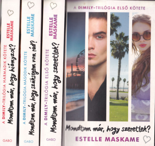 Estelle Maskame - A Dimily - Trilógia I-III. Mondtam már, hogy szeretlek?, Mondtam már, hogy szükségem van rád, Mondtam már, hogy hiányzol?