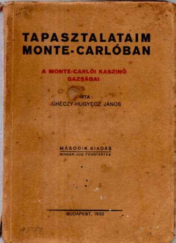 Ghéczy-Hugyecz János - Tapasztalataim Monte-Carlóban: A kaszinók gazságai