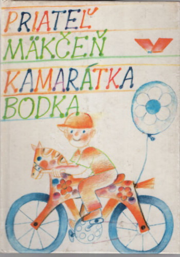 Valria Betkov, Elena Stefanovicov - Priatel makcen kamartka bodka- Ncvik pravopisu v 2.-4. rocnku zkladnej skoly ( szlovk )