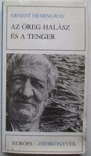 Ernest Hemingway - Az �reg hal�sz �s a tenger