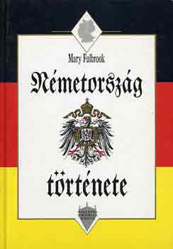 Mary Fulbrook - Németország története