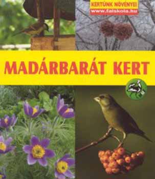 Drexler Szilrd - Madrbart kert - Kertnk nvnyei