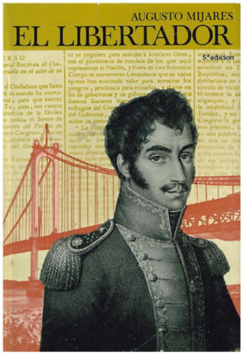 Mijares Augusto - El Libertador