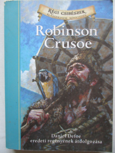 Daniel Defoe - Robinson Crusoe