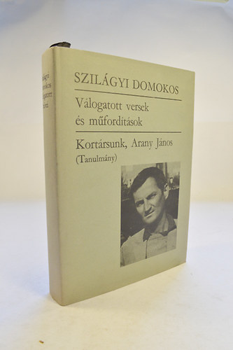 Szil�gyi Domokos - V�logatott versek �s m�ford�t�sok. Kort�rsunk, Arany J�nos (Tanulm�ny)