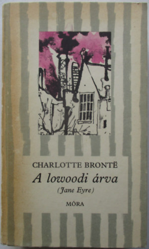Charlotte Brontë - A lowoodi árva