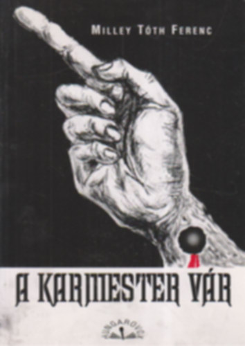 Milley T�th Ferenc - A karmester v�r