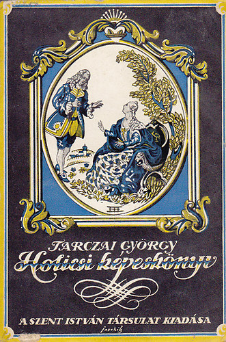 Tarczai Gyrgy - Holicsi kpesknyv-Tarka bokrta