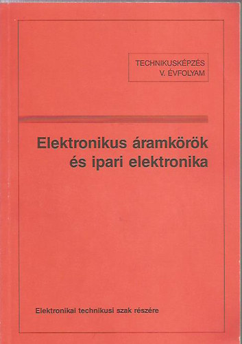 Hajdu Blint - Tatr Jzsef (sszell.) - Elektronikus ramkrk s ipari elektronika