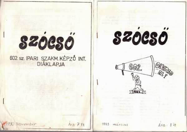T�bb szerz� - 2 db Sz�cs� - 602. sz. Ipari Szakmunk�sk�pz� Int�zet di�klapja 1990. november + 1993. m�rcius