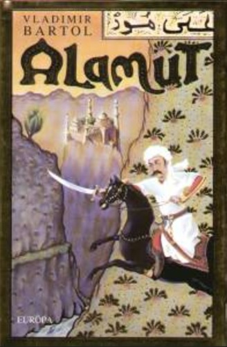Vladimir Bartol - Alamut