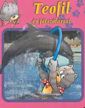 Jan Ivens; Bak� Krisztina - Teofil �s j�tsz�t�rsai