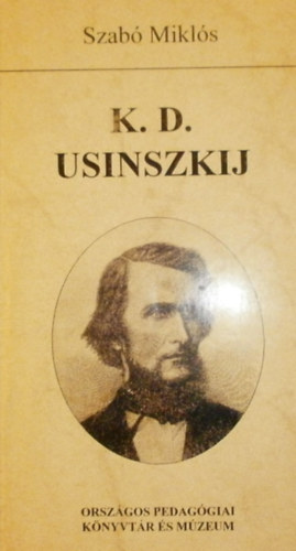 Szab� Mikl�s - K. D. Usinszkij