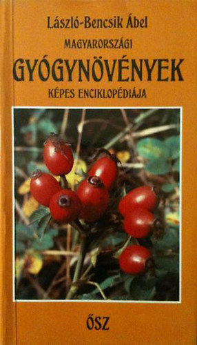 Lszl-Bencsik bel - Magyarorszgi gygynvnyek kpes enciklopdija - sz