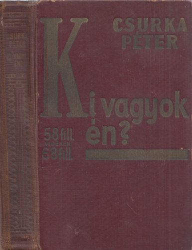 Csurka Pter - Ki vagyok n?