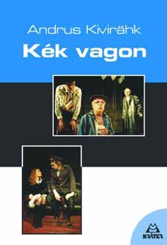 Andrus Kivirhk - Kk vagon