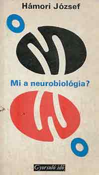 Hmori Jzsef - Mi a neurobiolgia? (gyorsul id)