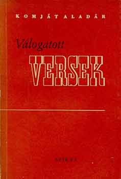 Komját Aladár - Válogatott versek (Komját Aladár)