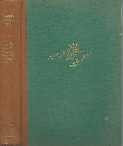 Maurice Constantin-Weyer - Az t szerelmese
