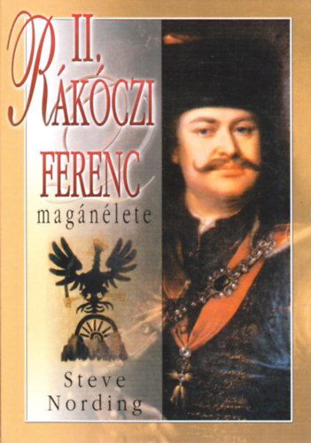 Steve Nording - II. Rákóczi Ferenc magánélete