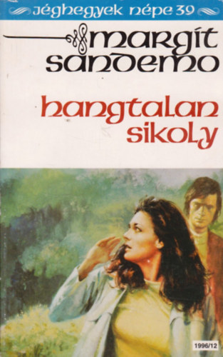 Margit Sandemo - Hangtalan sikoly (Jghegyek npe 39.)