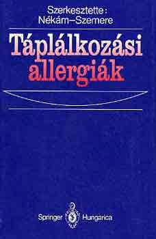 Nek�m; Szemere (szerk.) - T�pl�lkoz�si allergi�k