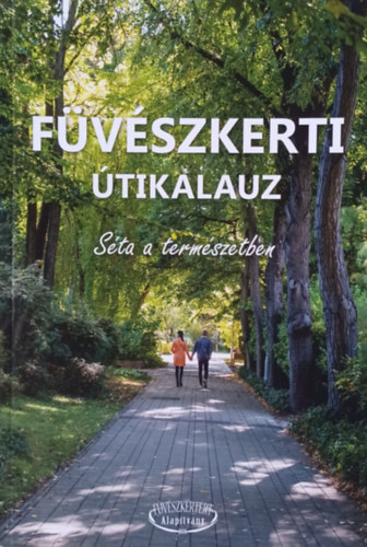 Szerk.: Papp  Lszl - Fvszkerti tikalauz - Sta a termszetben