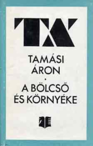 Tamási Áron - A bölcső és környéke