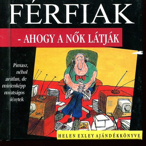 Helen Exley - Frfiak - ahogy a nk ltjk