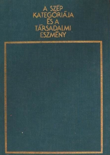 L. N. Sztolovics - A szép kategóriája és a társadalmi eszmény