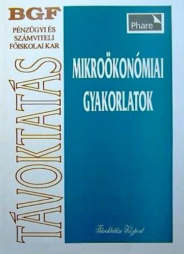 Mikrokonmiai gyakorlatok. Tvoktatsi segdlet
