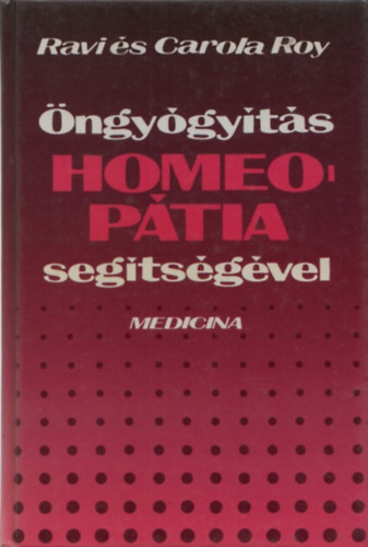 Ravi s Carola Roy - ngygyts homeoptia segtsgvel