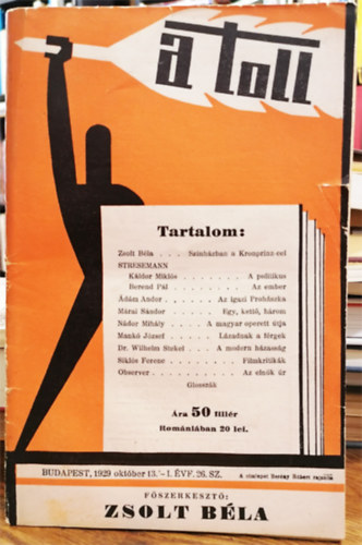 Zsolt Bla (fszerk.) - A Toll. Irodalmi s kritikai hetilap. 1929. oktber 13. I. vf. 26. szm